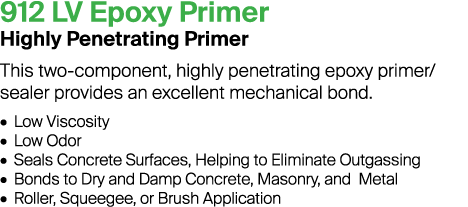 912 LV Epoxy Primer Highly Penetrating Primer This two-component, highly penetrating epoxy primer/sealer provides an ...