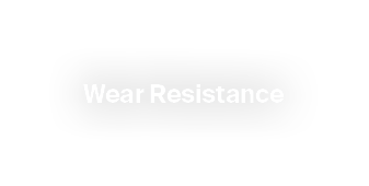 Wear Resistance