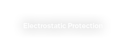 Electrostatic Protection