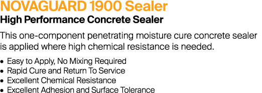 NOVAGUARD 1900 Sealer High Performance Concrete Sealer This one-component penetrating moisture cure concrete sealer i...
